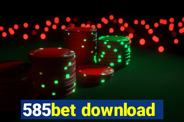 585bet download